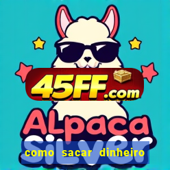 como sacar dinheiro de plataforma demo
